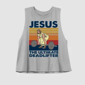 Jesus The Ultimate Deadlifter Funny Religious Workout Tank / Deadlift Tank