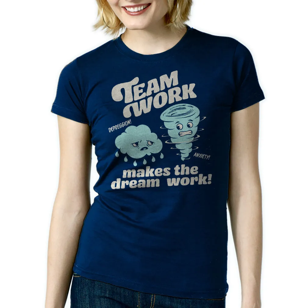 Women's Team Work Makes the Dream Work T-Shirt